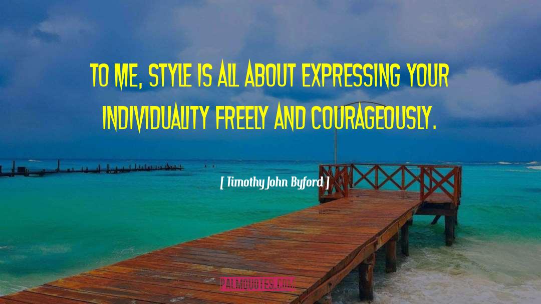 Fashion Style quotes by Timothy John Byford