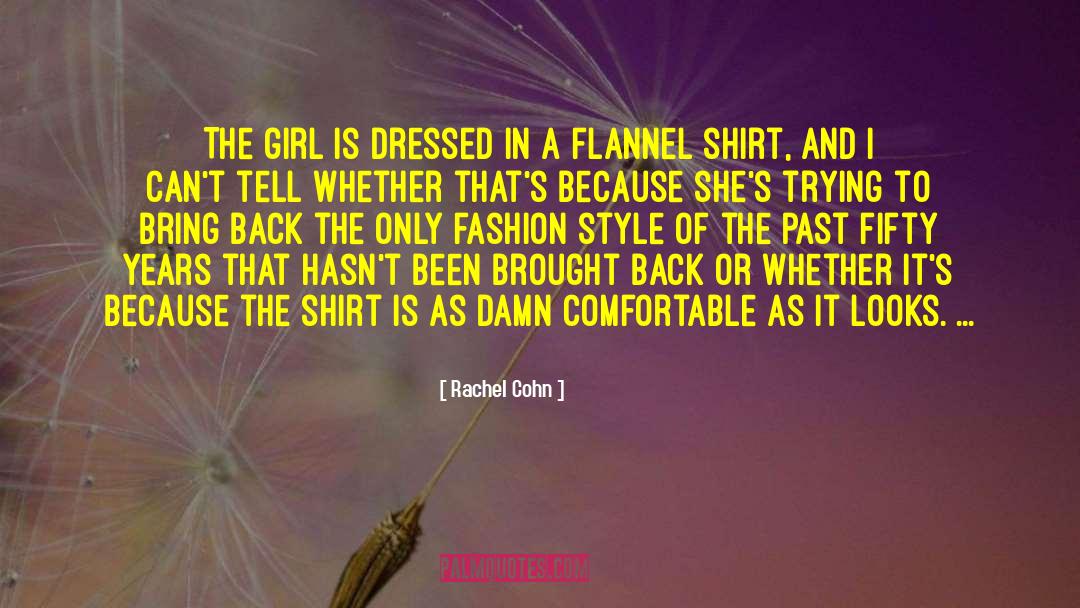 Fashion Style quotes by Rachel Cohn