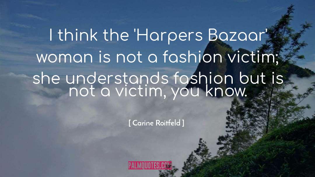 Fashion Victim quotes by Carine Roitfeld