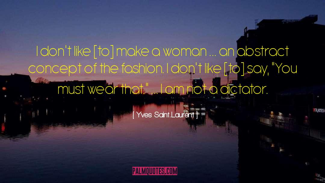 Fashion Week quotes by Yves Saint-Laurent