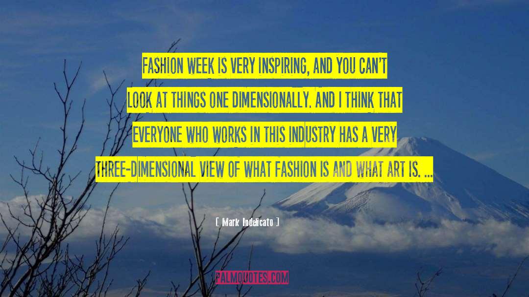 Fashion Week quotes by Mark Indelicato