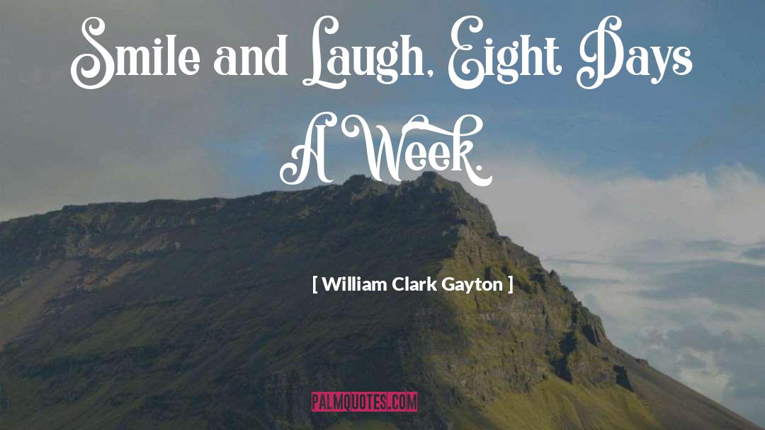 Fashion Week quotes by William Clark Gayton