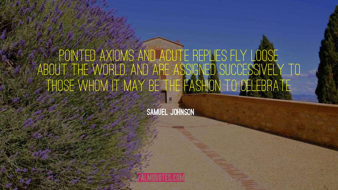 Fashion World quotes by Samuel Johnson