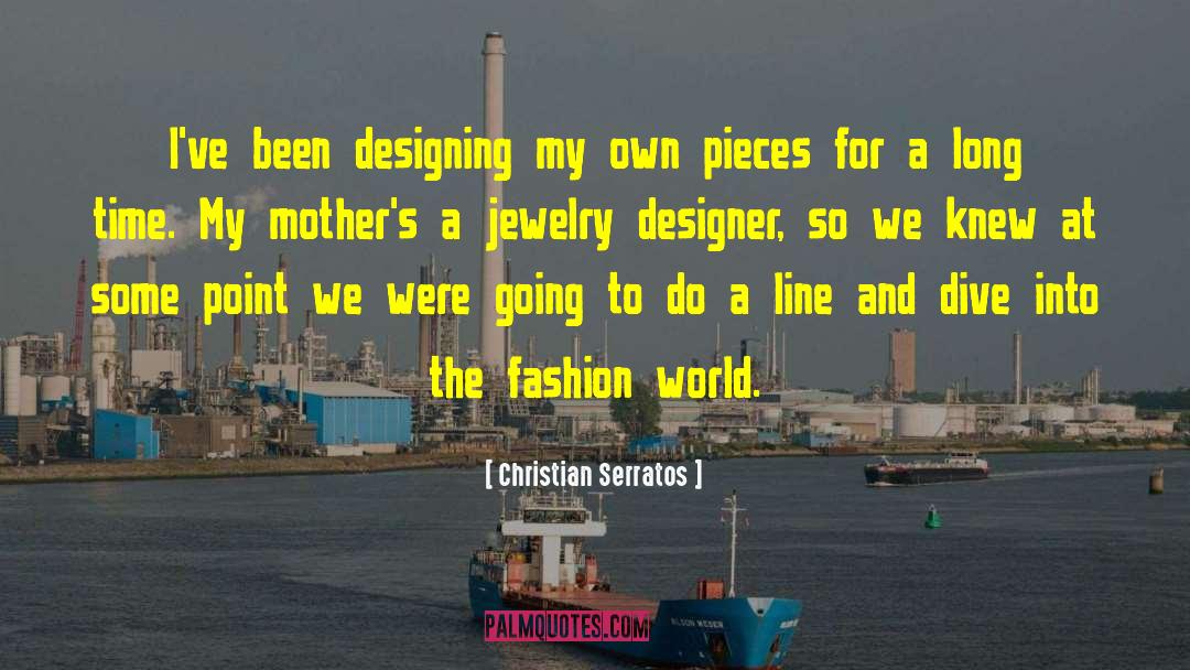 Fashion World quotes by Christian Serratos