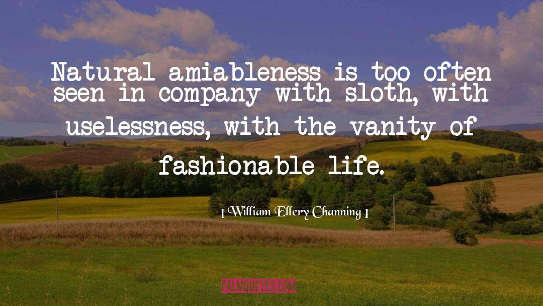Fashionable quotes by William Ellery Channing