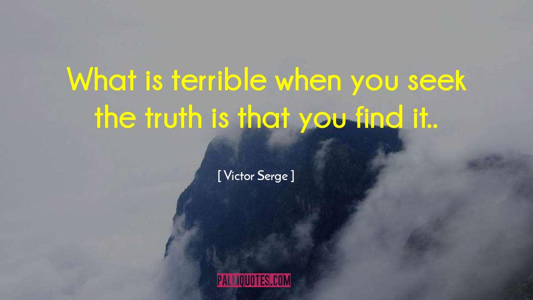 Fashionable quotes by Victor Serge