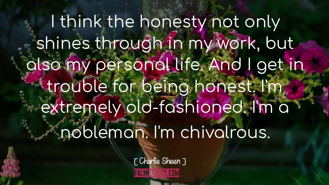 Fashioned quotes by Charlie Sheen