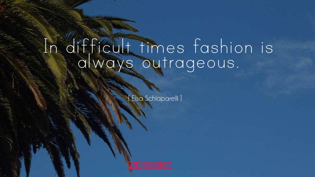 Fashionista quotes by Elsa Schiaparelli