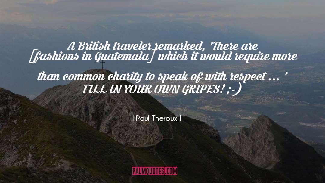 Fashions quotes by Paul Theroux