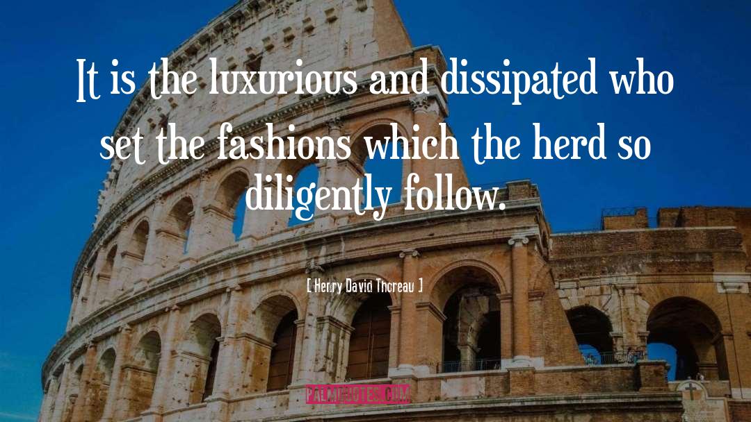 Fashions quotes by Henry David Thoreau