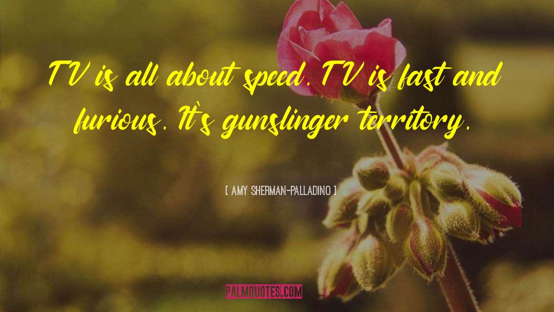 Fast And Furious quotes by Amy Sherman-Palladino