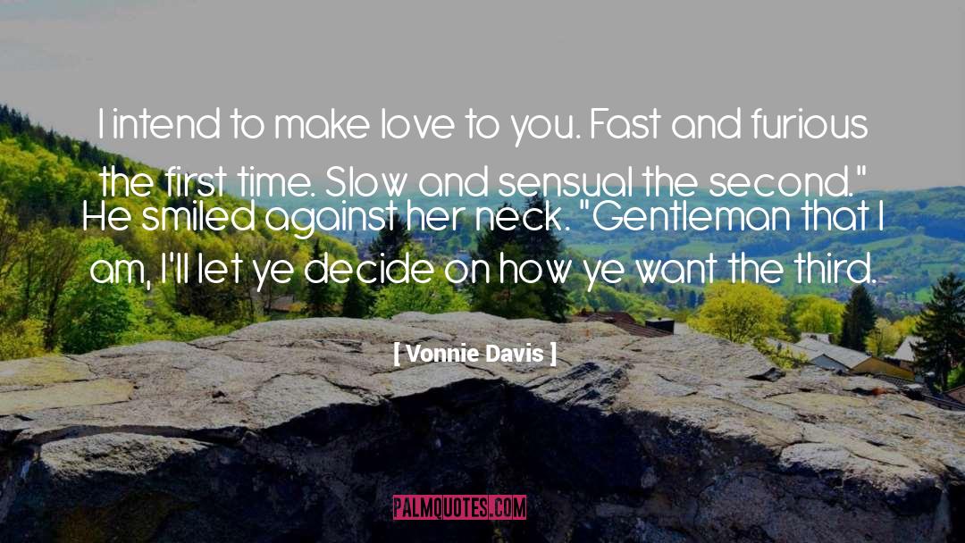 Fast And Furious quotes by Vonnie Davis
