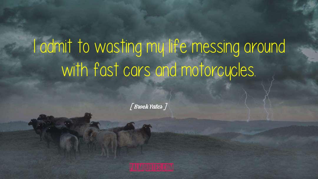 Fast Car quotes by Brock Yates