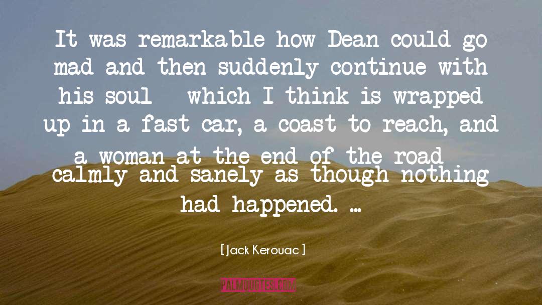 Fast Car quotes by Jack Kerouac
