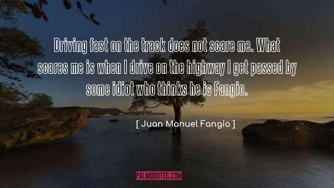 Fast Car quotes by Juan Manuel Fangio