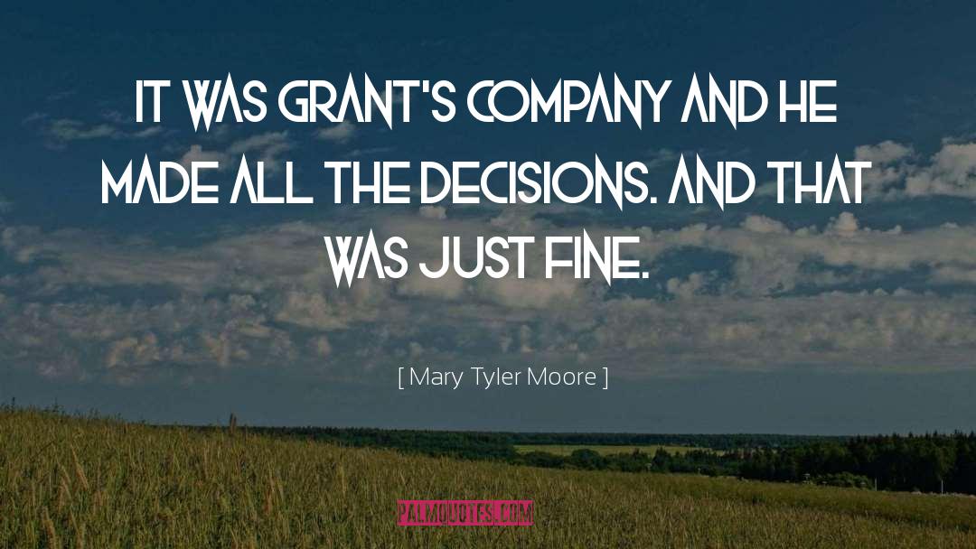 Fast Company quotes by Mary Tyler Moore