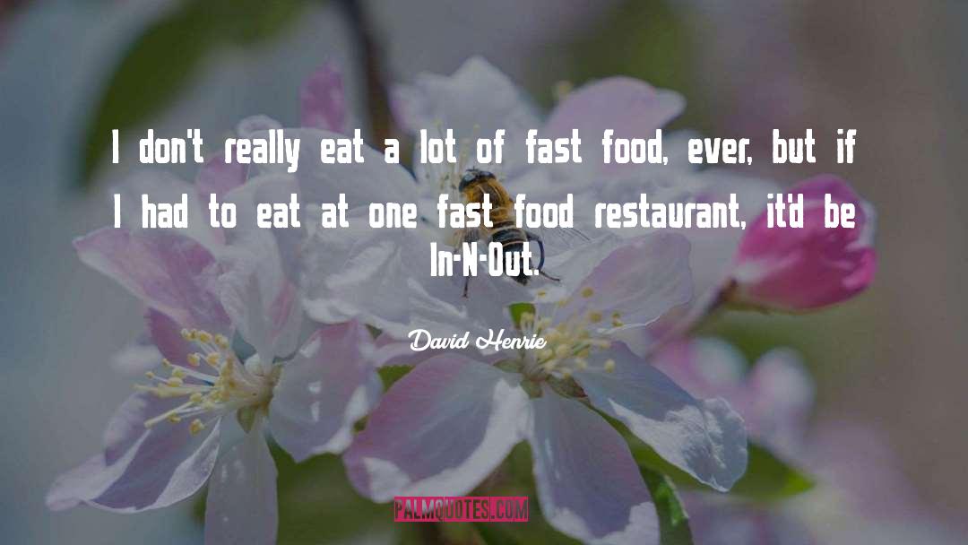 Fast Food quotes by David Henrie