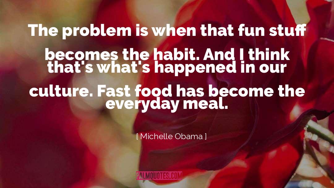 Fast Food quotes by Michelle Obama