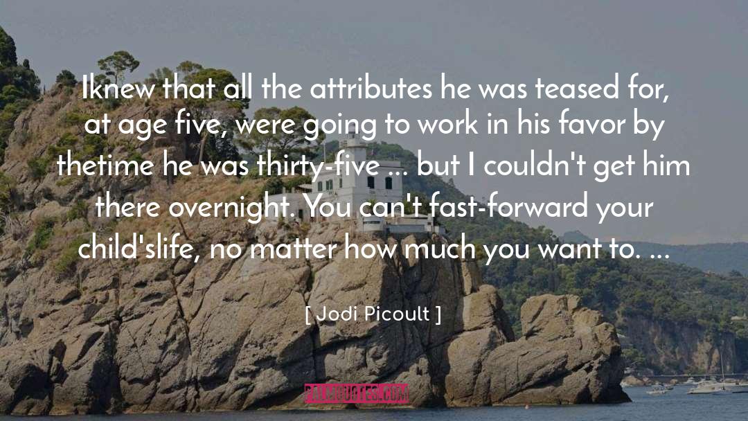 Fast Forward quotes by Jodi Picoult