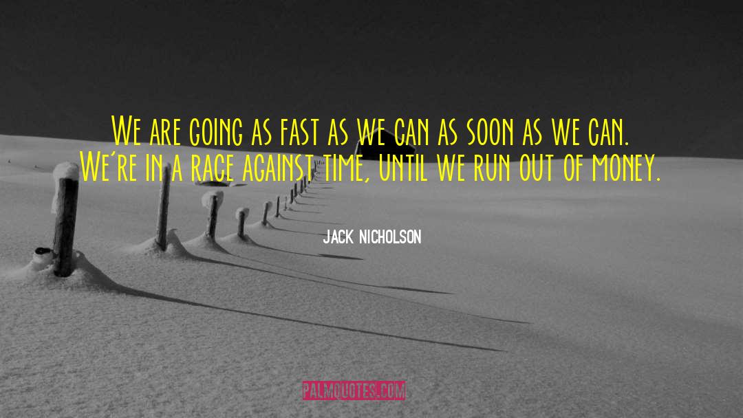 Fast Lane quotes by Jack Nicholson
