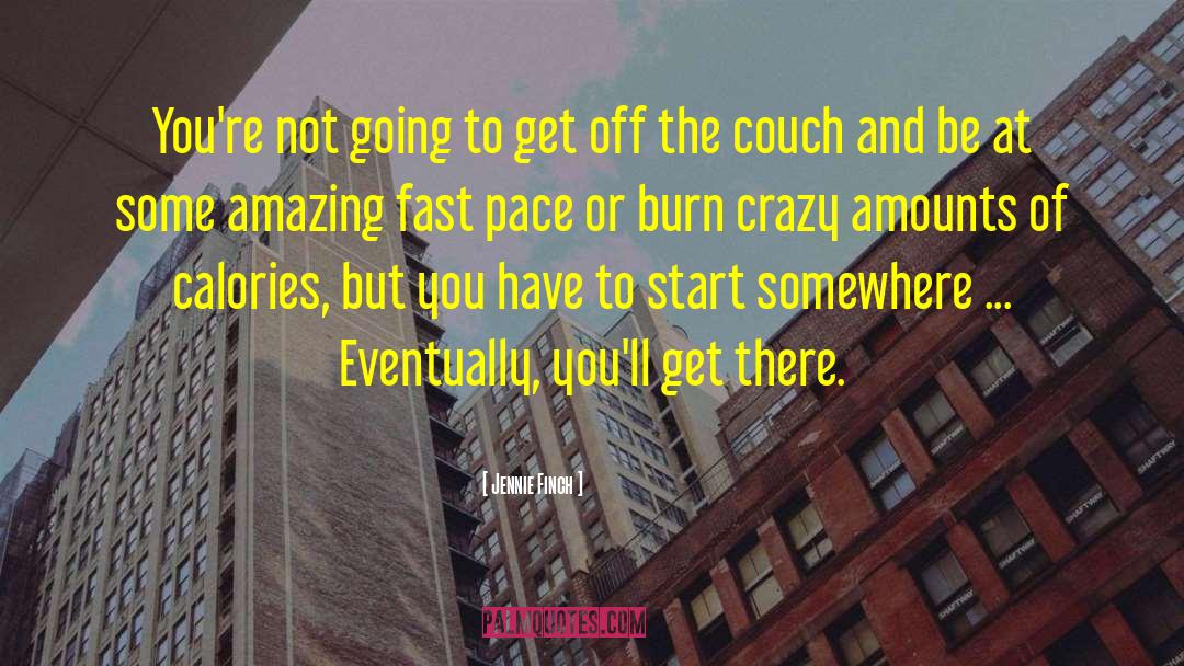 Fast Pace quotes by Jennie Finch