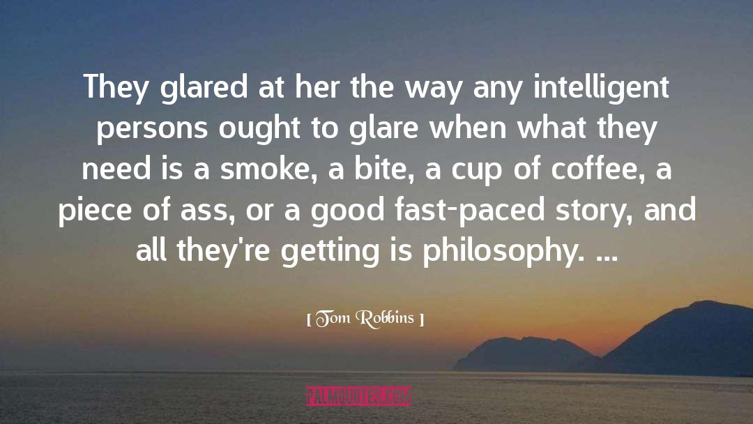 Fast Paced quotes by Tom Robbins