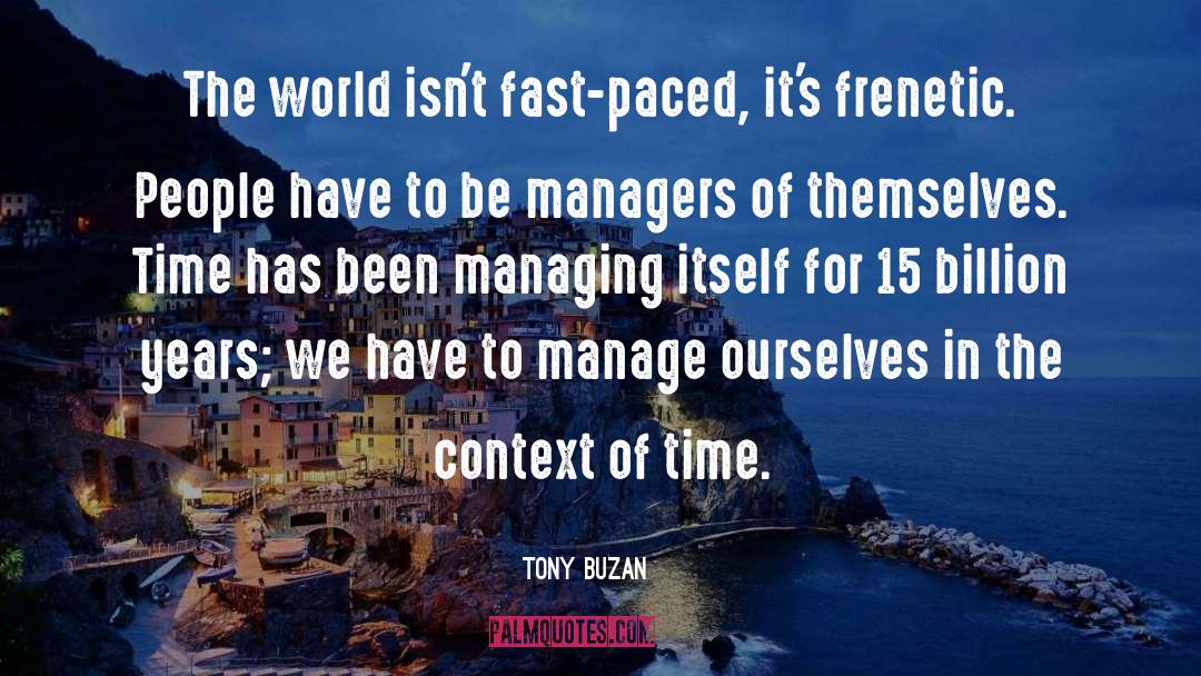 Fast Paced quotes by Tony Buzan