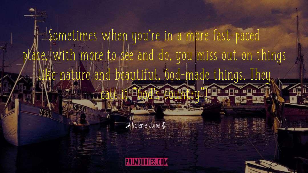 Fast Paced quotes by Valerie June