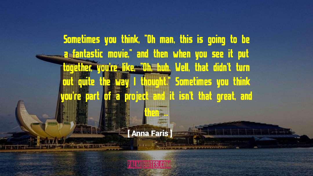 Fast Thinking quotes by Anna Faris