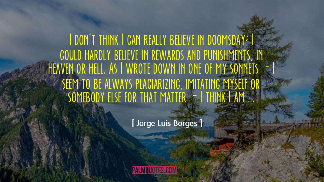 Fast Thinking quotes by Jorge Luis Borges