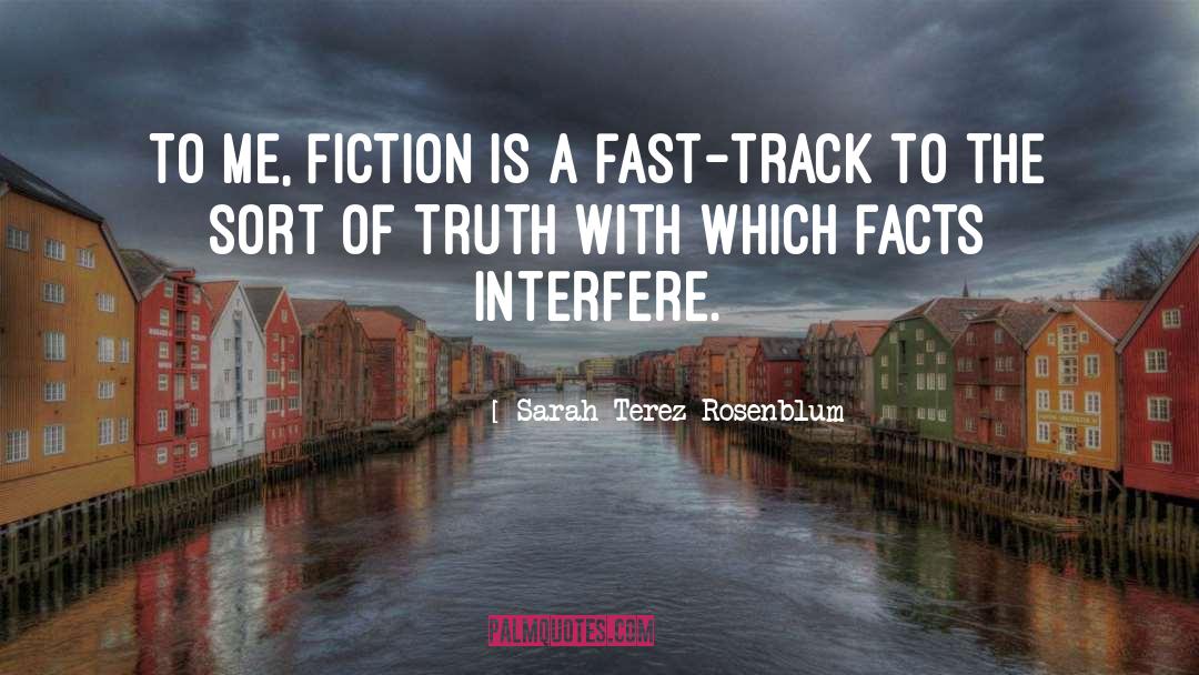 Fast Track quotes by Sarah Terez Rosenblum