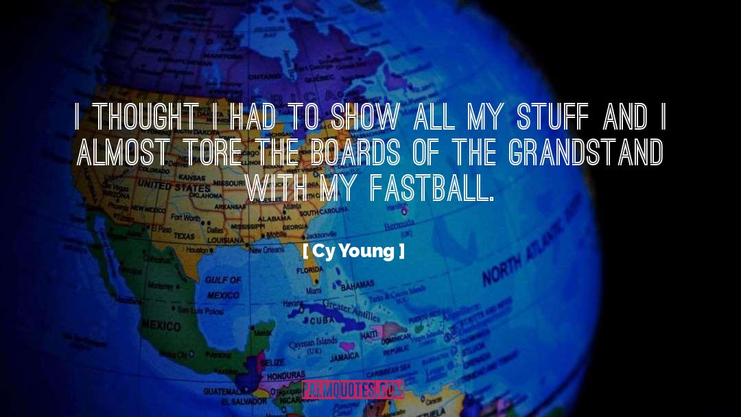 Fastball quotes by Cy Young