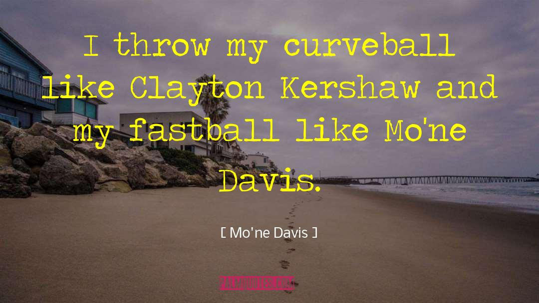 Fastballs quotes by Mo'ne Davis