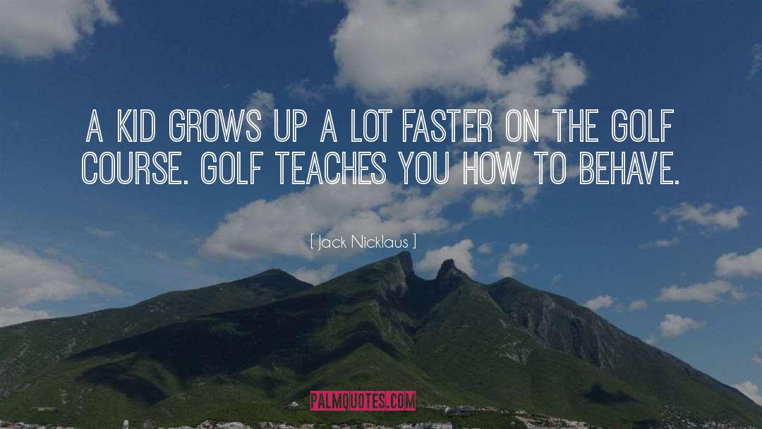 Faster Speed quotes by Jack Nicklaus