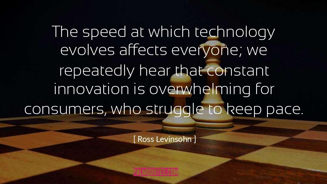 Fastest Speed quotes by Ross Levinsohn