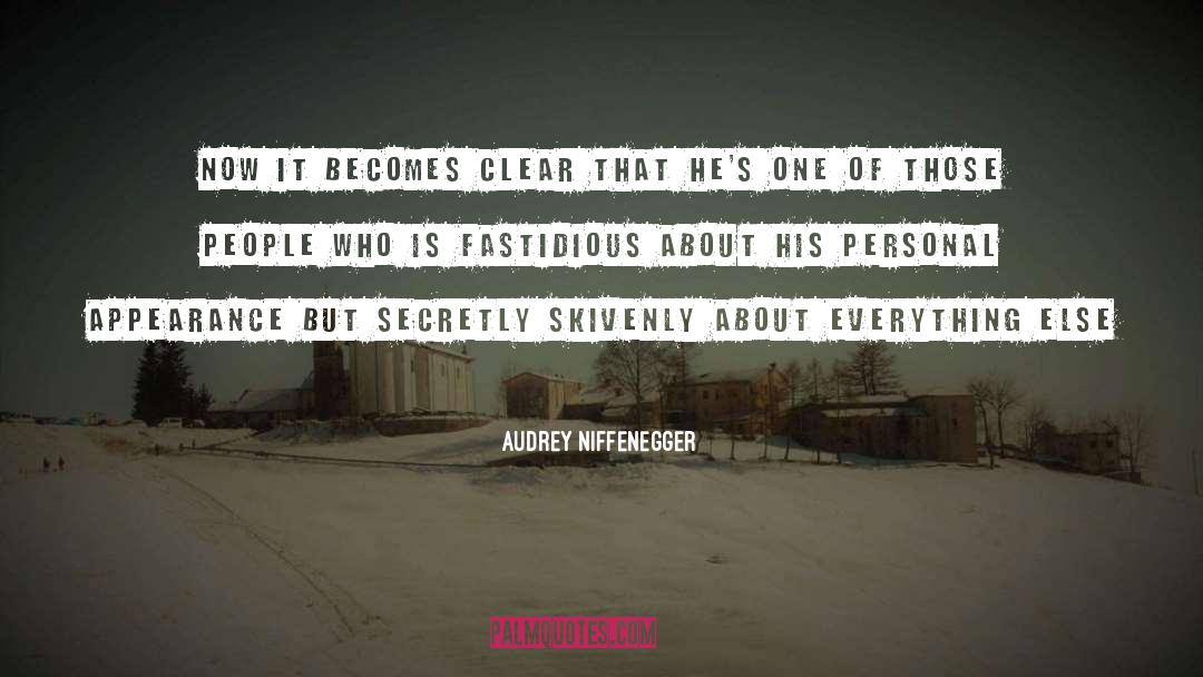 Fastidious quotes by Audrey Niffenegger