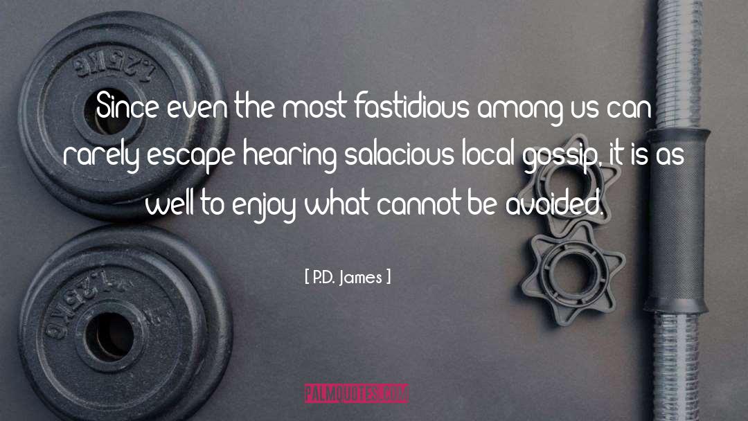 Fastidious quotes by P.D. James