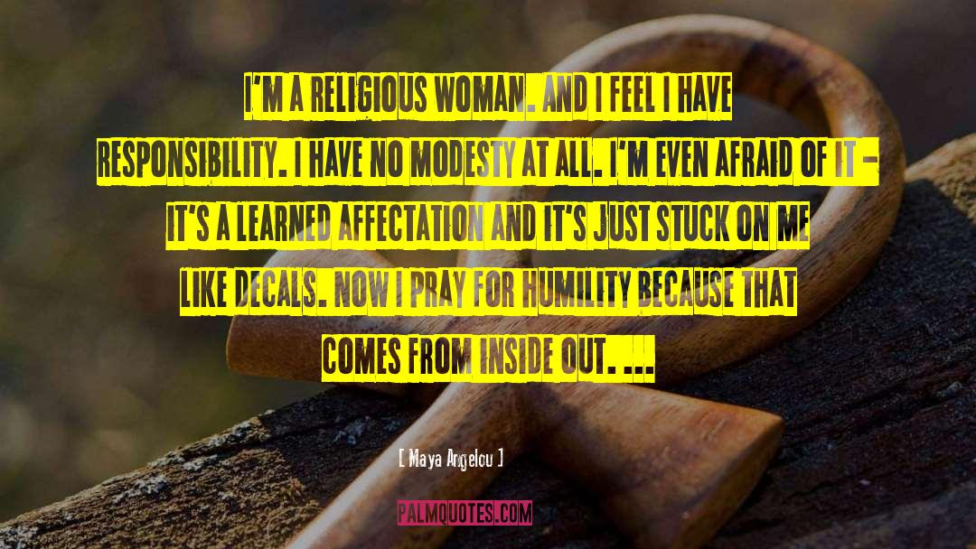 Fasting And Praying quotes by Maya Angelou