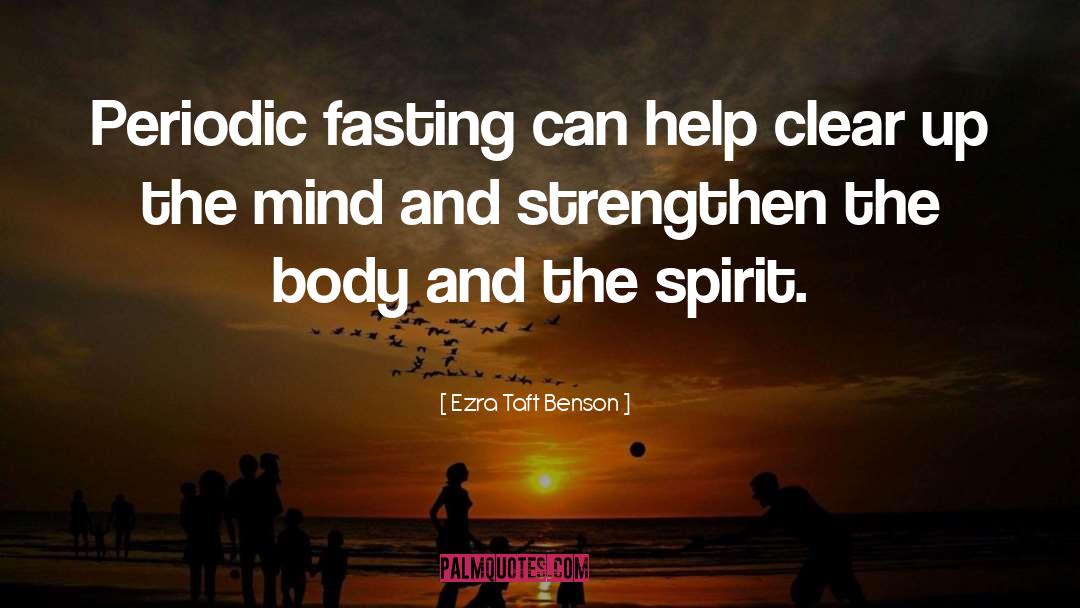 Fasting And Praying quotes by Ezra Taft Benson