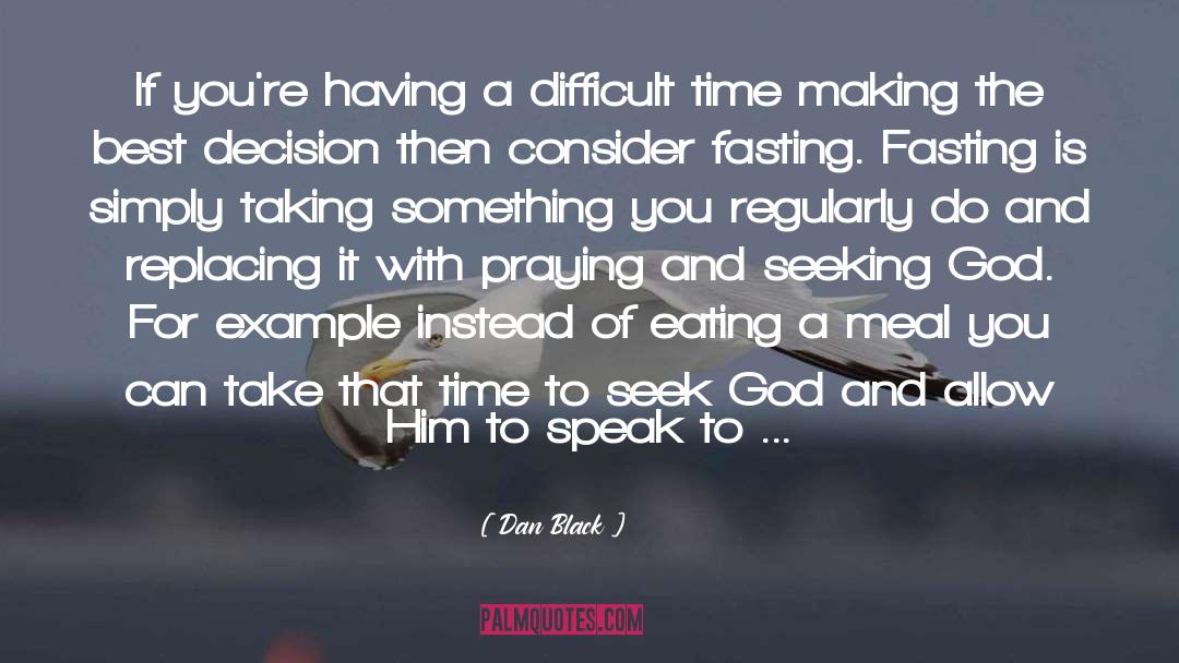 Fasting quotes by Dan Black