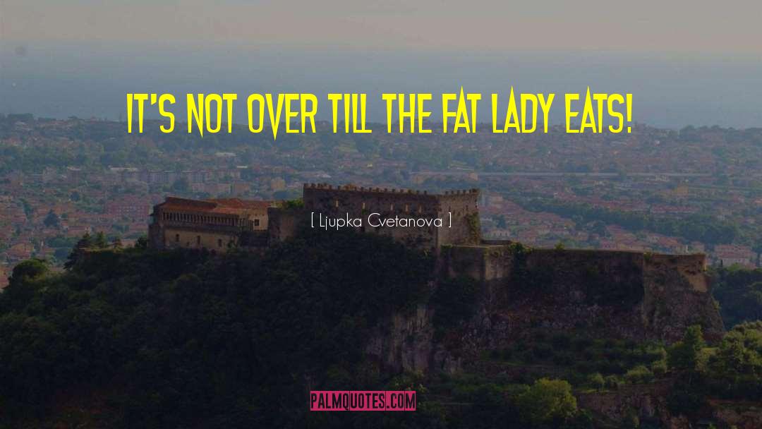 Fat Activism quotes by Ljupka Cvetanova