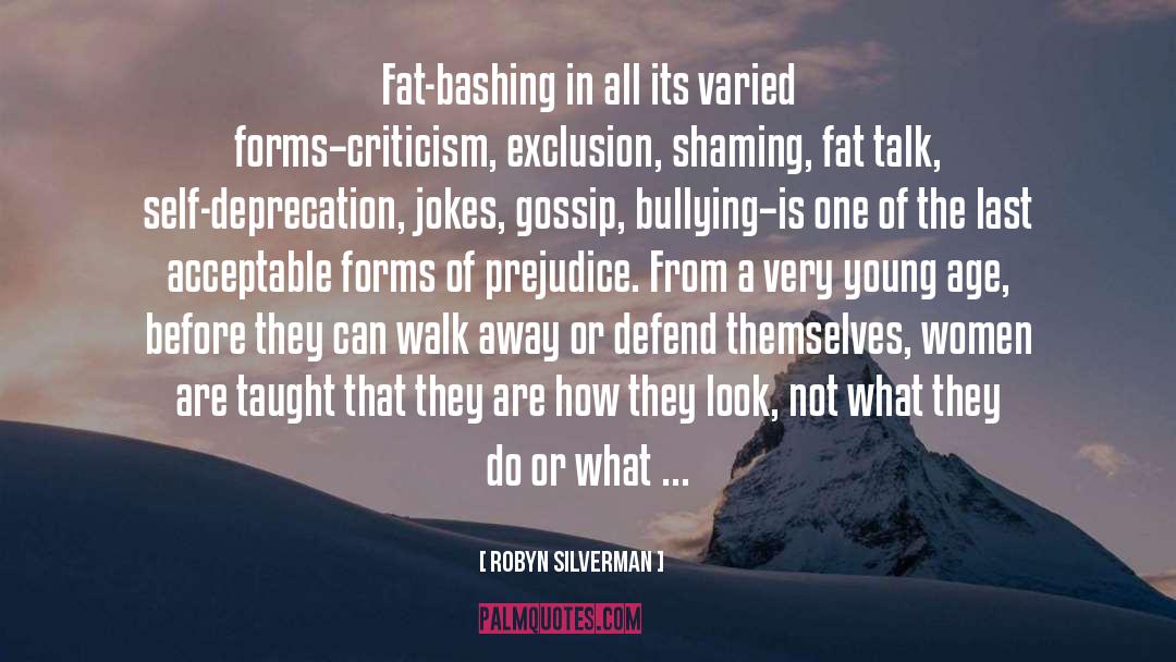 Fat Bashing quotes by Robyn Silverman