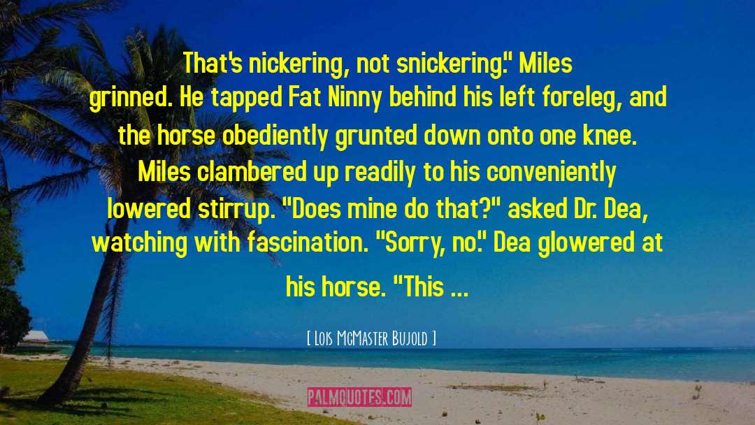 Fat Bastard Sumo quotes by Lois McMaster Bujold