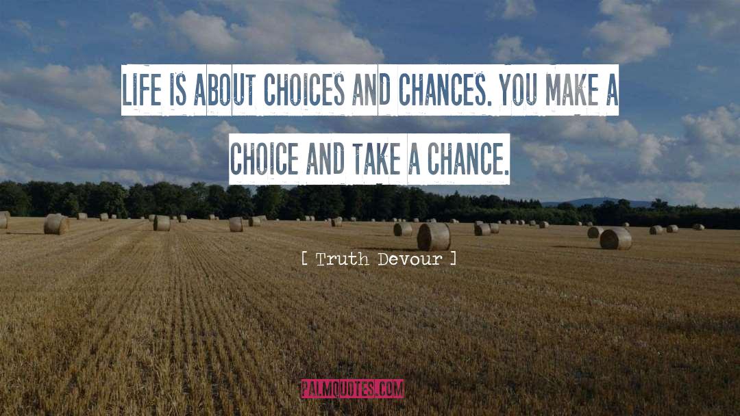 Fat Chance quotes by Truth Devour