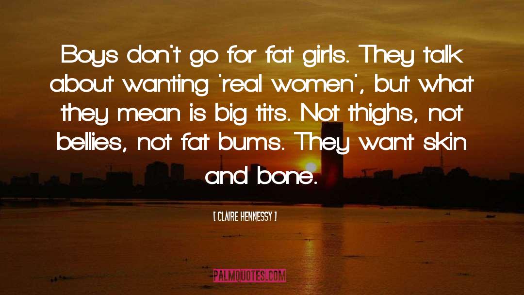 Fat Girls quotes by Claire Hennessy