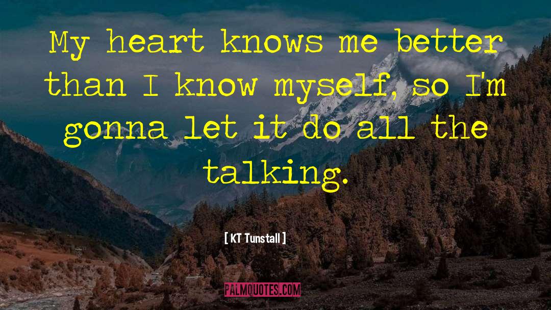 Fat Heart quotes by KT Tunstall