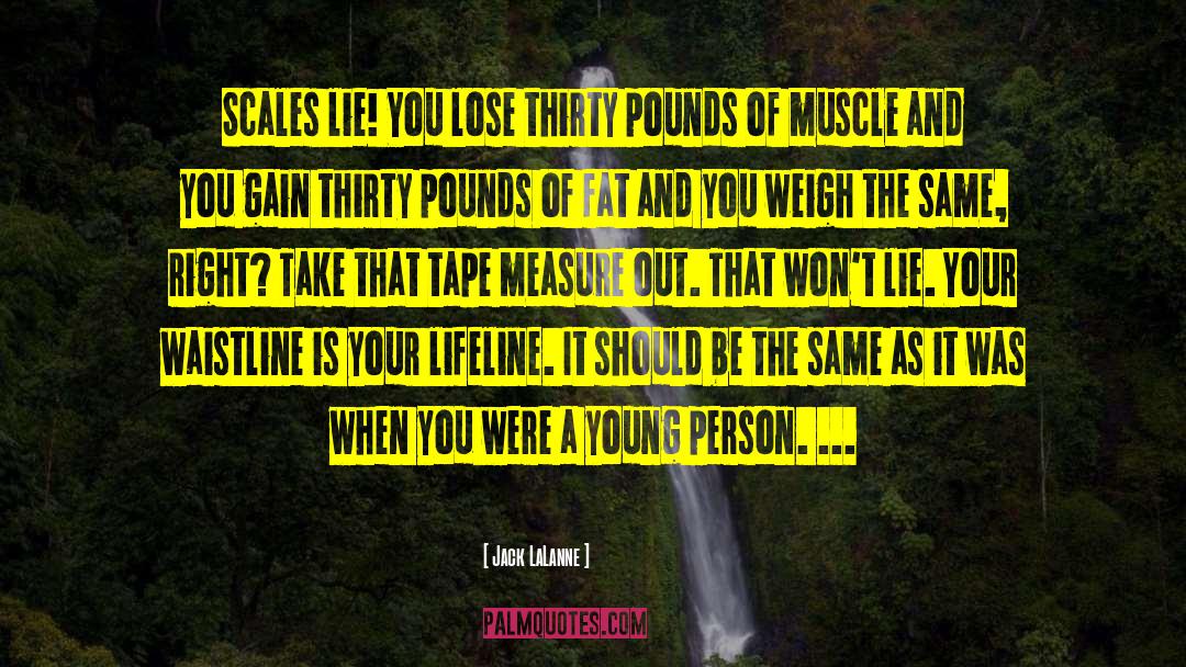Fat Joke quotes by Jack LaLanne