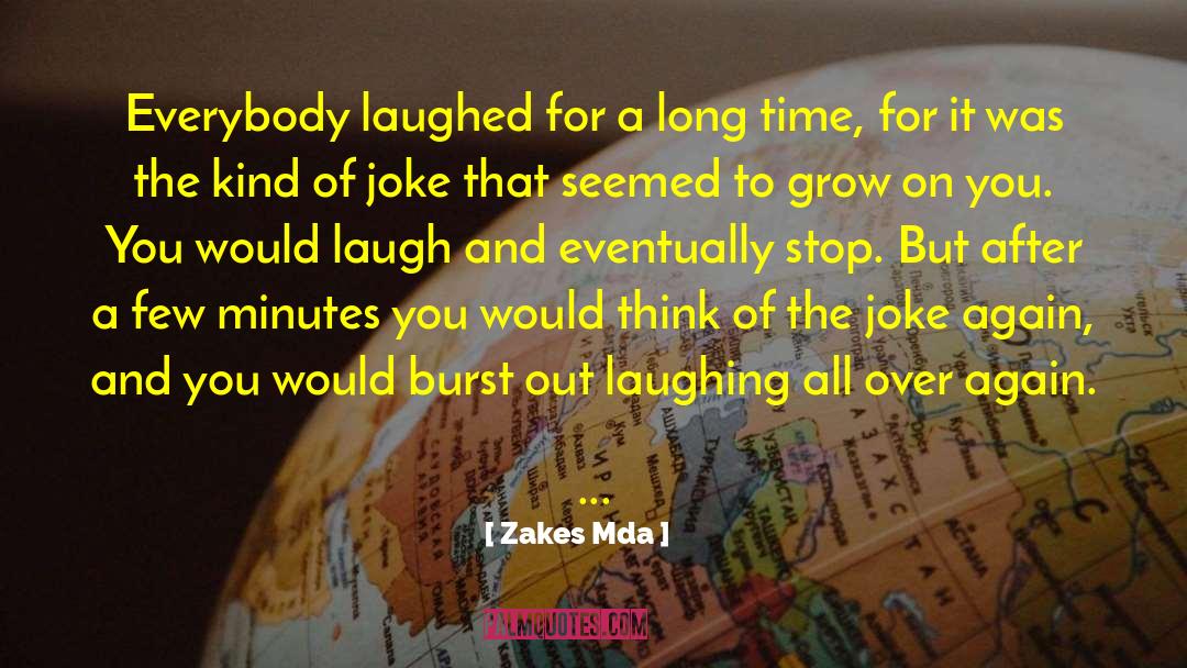 Fat Joke quotes by Zakes Mda