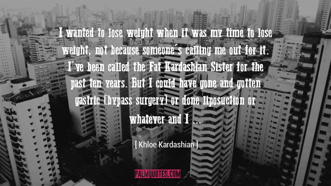 Fat Lose quotes by Khloe Kardashian