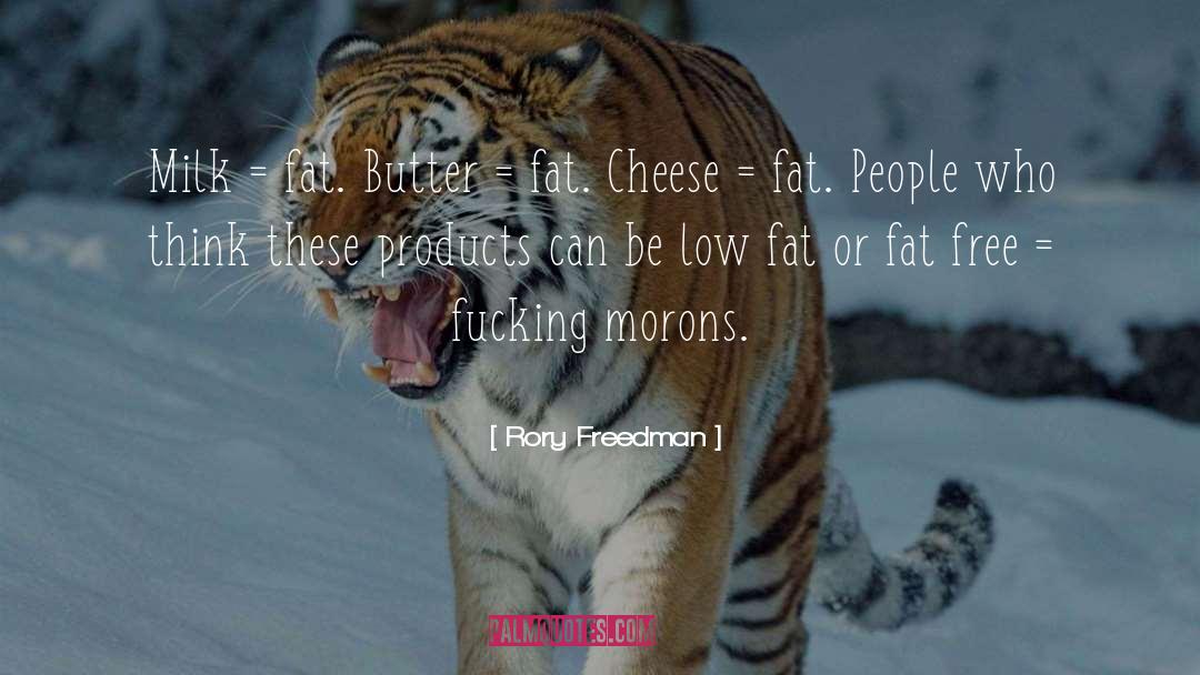 Fat People quotes by Rory Freedman